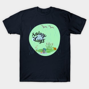 Rainy Days T-Shirt